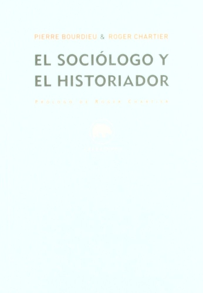 SOCIÓLOGO Y EL HISTORIADOR, EL (Nuevo)