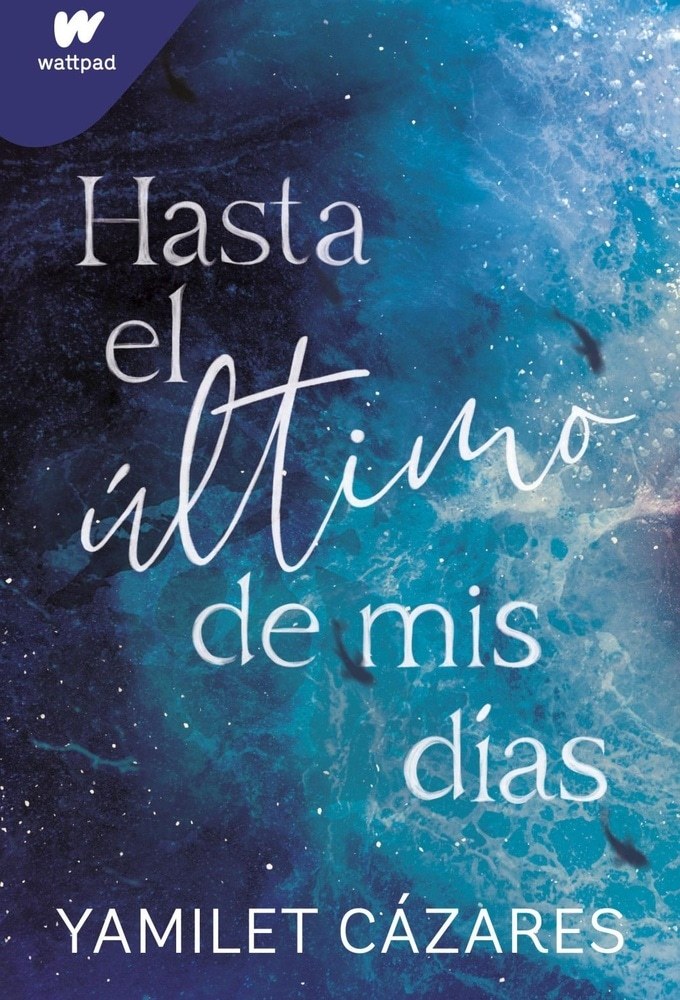 HASTA EL ULTIMO DE MIS DIAS