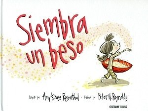 SIEMBRA UN BESO