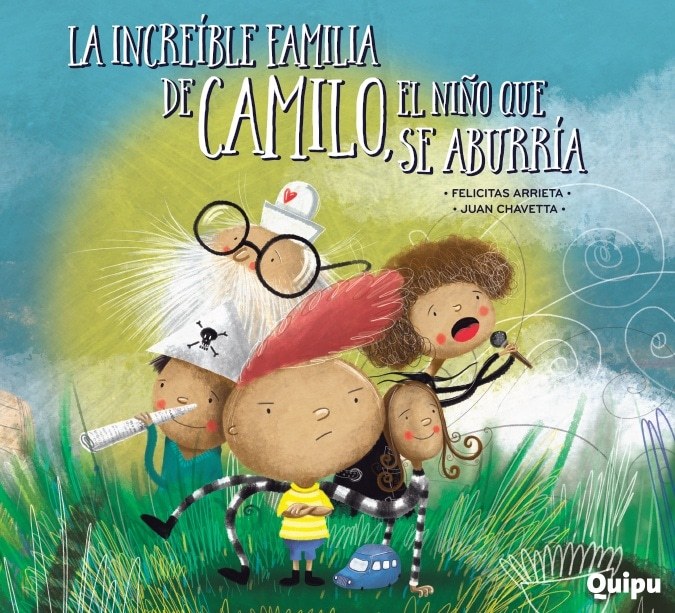 LA INCREIBLE FAMILIA DE CAMILO, EL NINÑO QUE SE ABURRIA