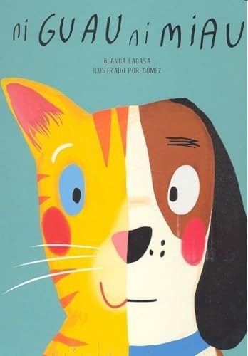 NI GUAU NI MIAU (Nuevo)