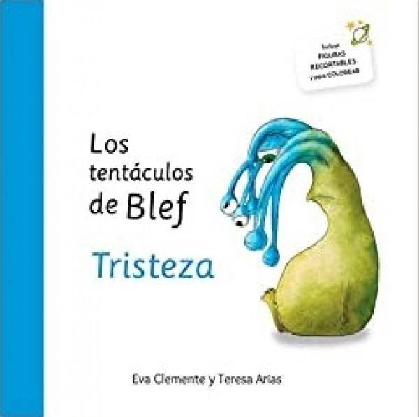 TENTACULOS DE BLEF, LOS. TRISTEZA