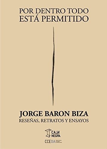 POR DENTRO TODO ESTA PERMITIDO. RESEÑAS, RETRATOS Y ENSAYOS