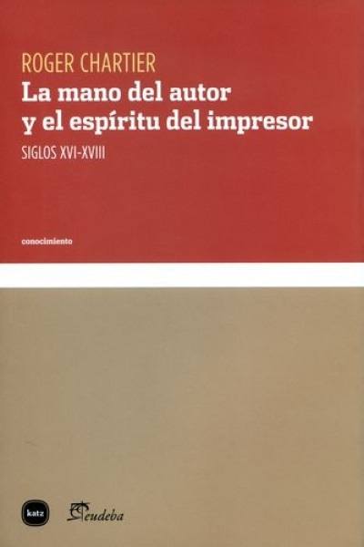 LA MANO DEL AUTOR Y EL ESPÍRITU DEL IMPRESOR