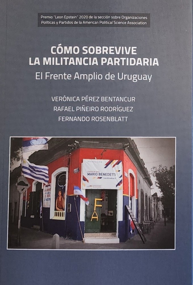 COMO SOBREVIVE LA MILITANCIA PARTIDARIA. EL FRENTE AMPLIO DE URUGUAY