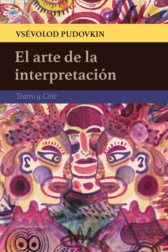 ARTE DE LA INTERPRETACIÓN. TEATRO Y CINE