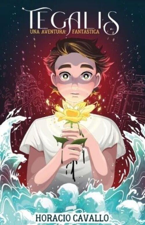 TEGALIS. UNA AVENTURA FANTÁSTICA
