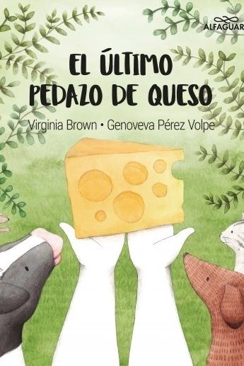 EL ÚLTIMO PEDAZO DE QUESO