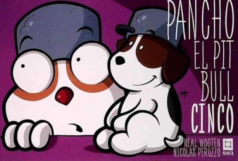 PANCHO EL PITBULL. CINCO