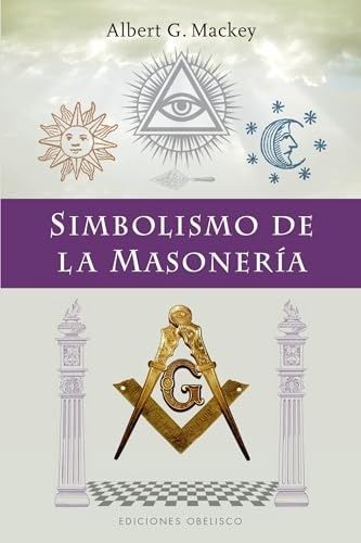 SIMBOLISMO DE LA MASONERIA