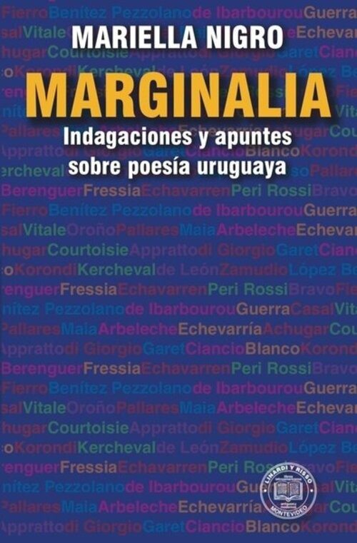 MARGINALIA. INDAGACIONES Y APUNTES SOBRE POESÍA URUGUAYA