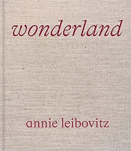 WONDERLAND. ANNIE LEIBOVITZ (Nuevo)