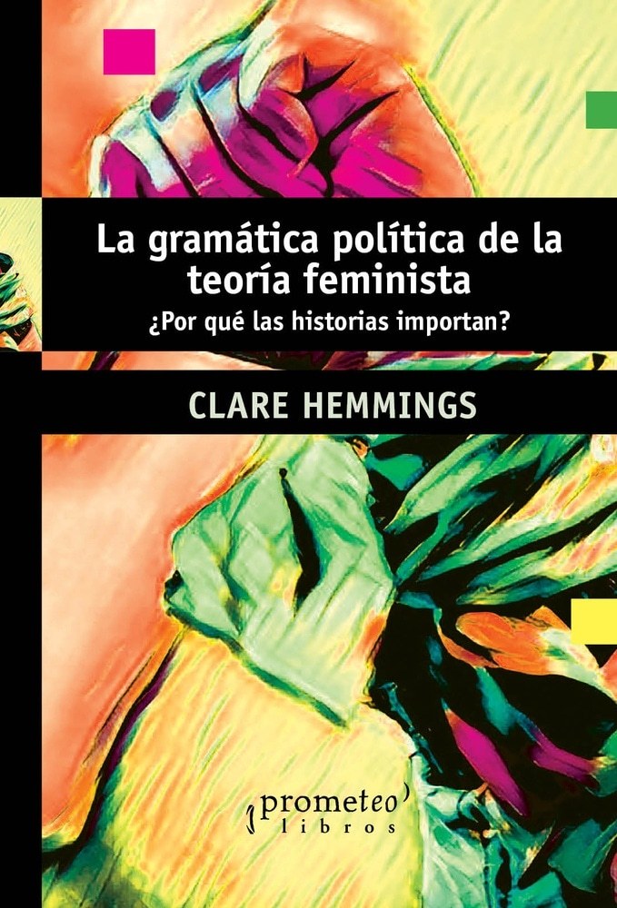 GRAMATICA POLITICA DE LA TEORIA FEMINIST (Nuevo)