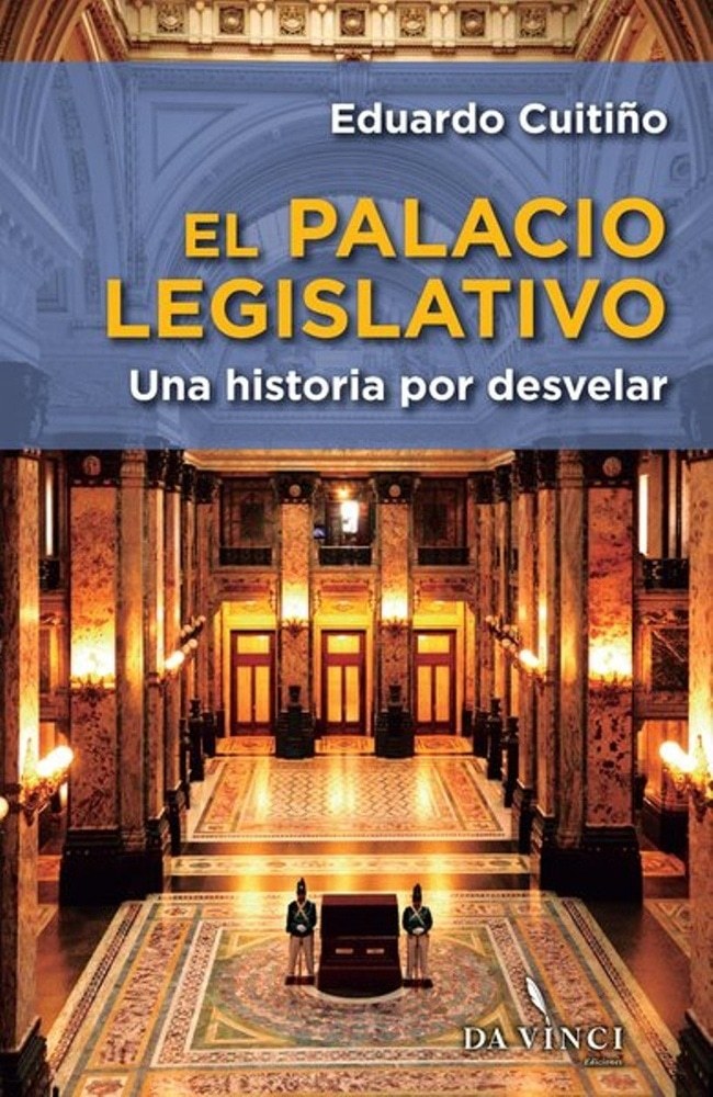 PALACIO LEGISLATIVO, EL. UNA HISTORIA POR DESVELAR