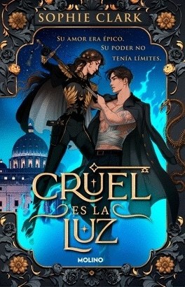 CRUEL ES LA LUZ 1