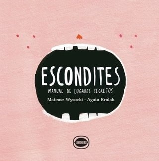 ESCONDITES: MANUAL DE LUGARES SECRETOS