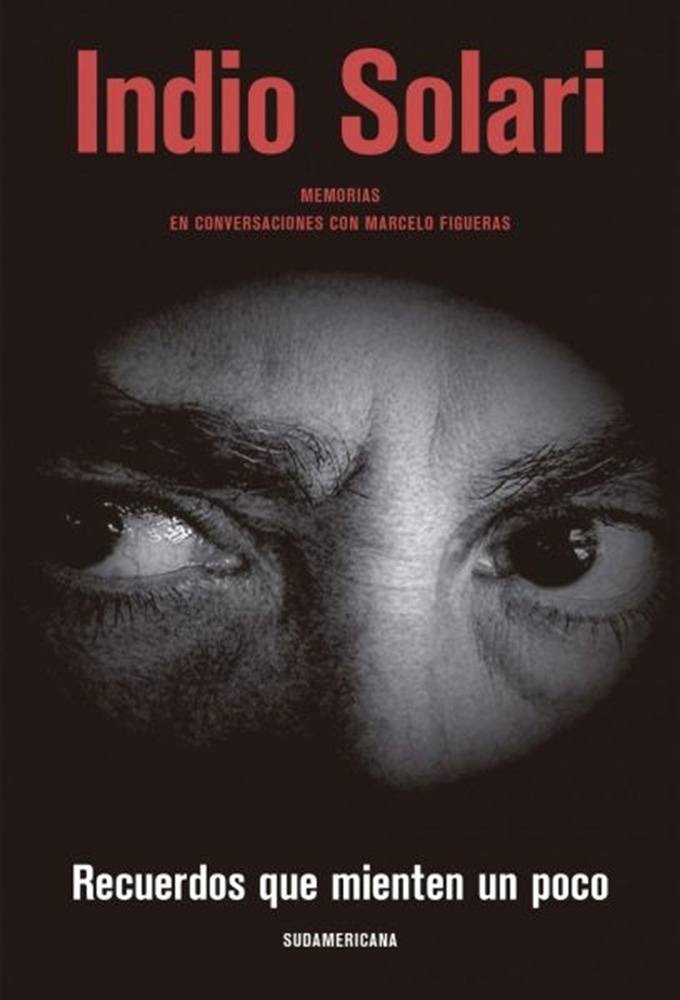 RECUERDOS QUE MIENTEN UN POCO - INDIO SOLARI