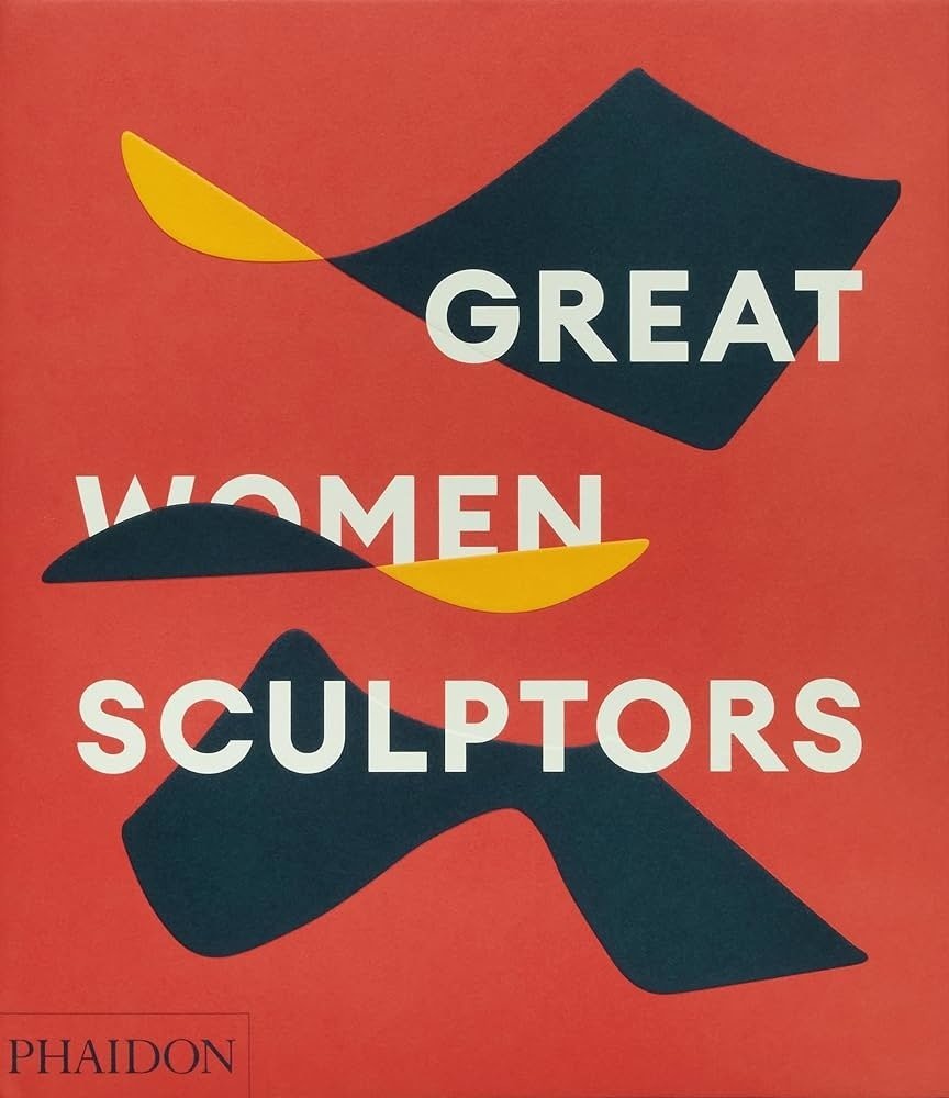GREAT WOMEN SCULPTORS (2024) (Nuevo)