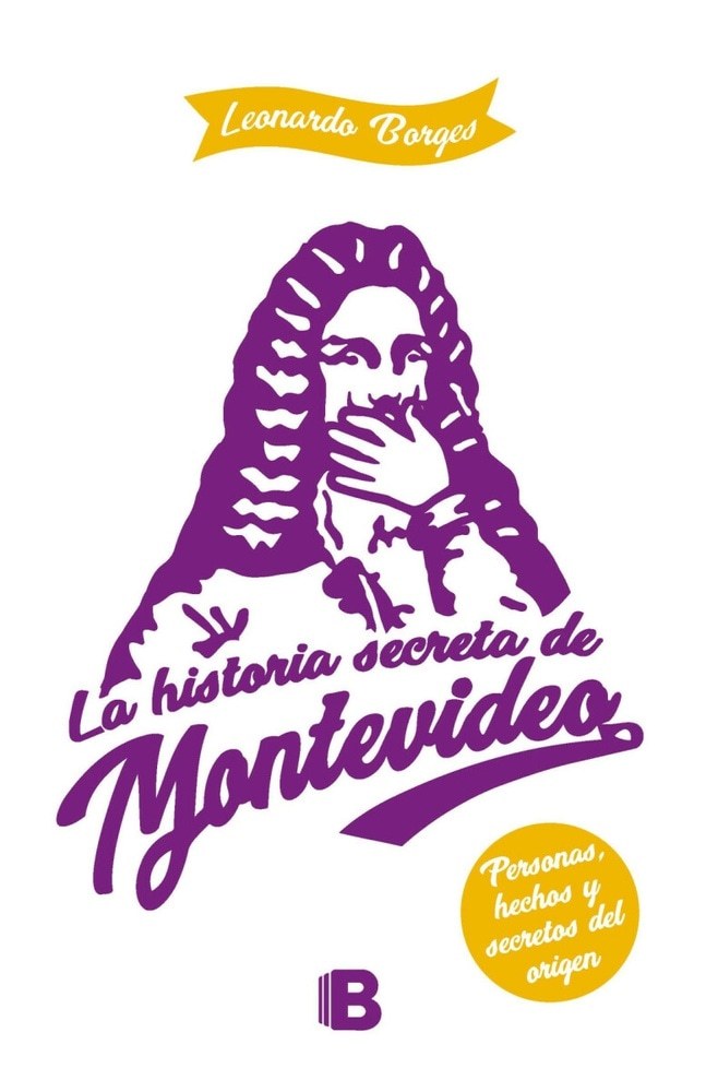LA HISTORIA SECRETA DE MONTEVIDEO