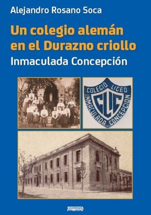COLEGIO ALEMAN EN EL DURAZN CRIOLLO, UN