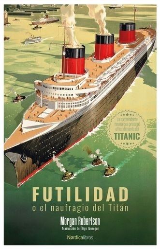 FUTILIDAD O EL NAUFRAGIO DEL TITAN