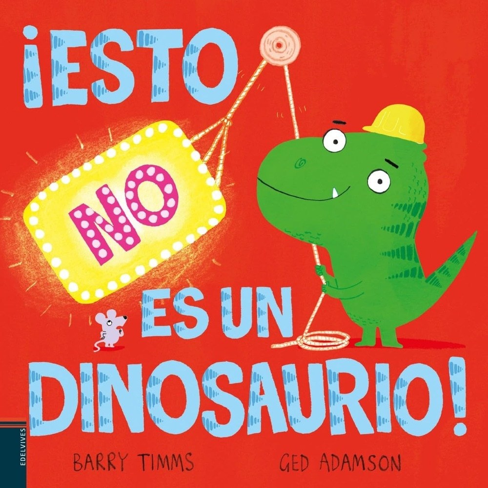 ESTO ES UN DINOSAURIO!
