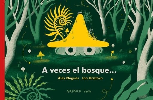 A VECES EL BOSQUE (Nuevo)