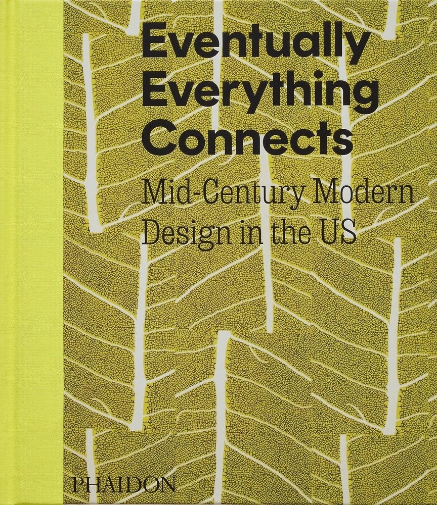 EVENTUALLY EVERYTHING CONNECTS: MID-CENTURY MODERN DESIGN IN THE US (Nuevo)