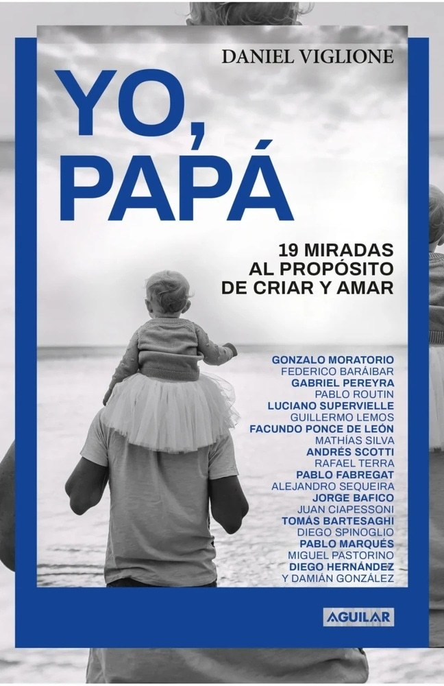 YO, PAPÁ - 19 MIRADAS AL PROPÓSITO DE CRIAR Y AMAR