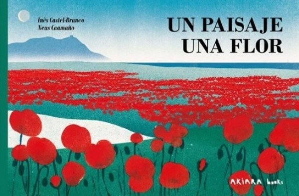 UN PAISAJE, UNA FLOR (Nuevo)