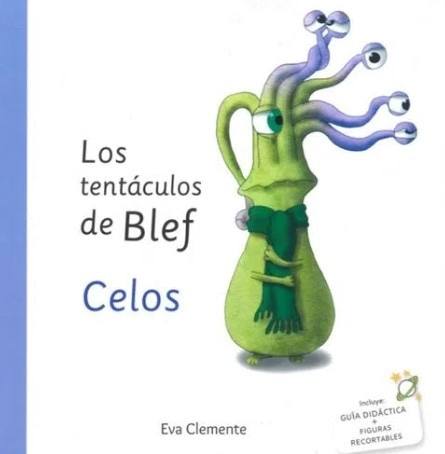 TENTACULOS DE BLEF, LOS. CELOS