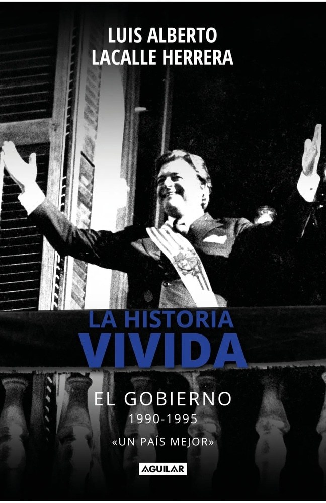HISTORIA VIVIDA, LA. EL GOBIERNO