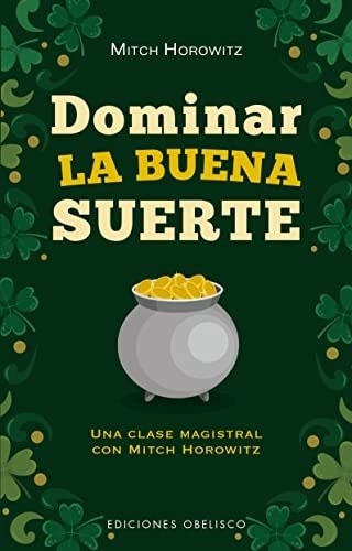 DOMINAR LA BUENA SUERTE