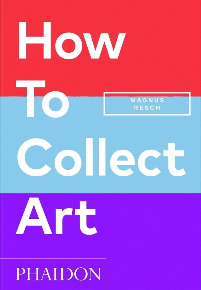 HOW TO COLLECT ART (2024) (Nuevo)