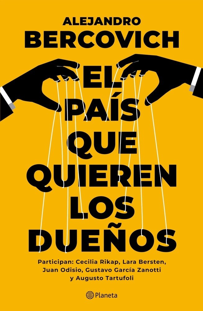EL PAIS QUE QUIEREN LOS DUEÑOS