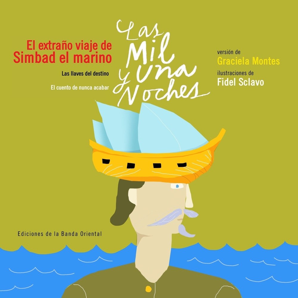 MIL Y UNA NOCHES, LAS. EL EXTRAÑO VIAJE DE SIMBAD EL MARINO