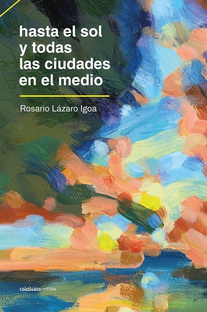 HASTA EL SOL Y TODAS LAS CIUDADES EN EL MEDIO