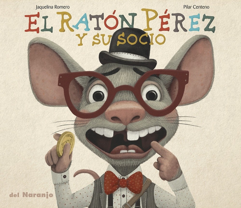 RATÓN PÉREZ Y SU SOCIO, EL (Nuevo)