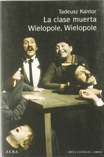 CLASE MUERTA, LA - WIELOPOLE, WIELOPOLE