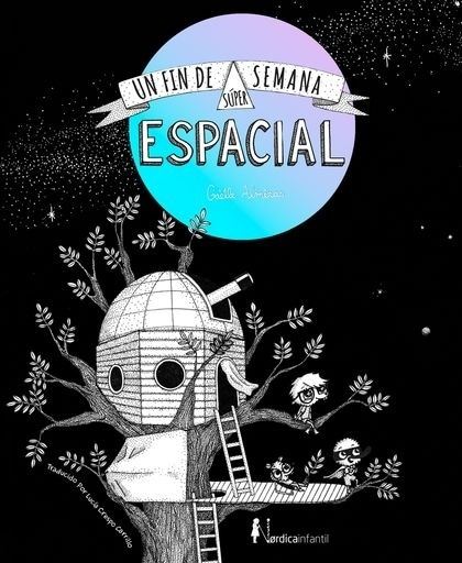 UN FIN DE SEMANA SUPER ESPACIAL (Nuevo)