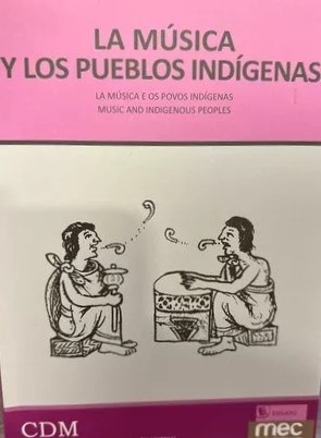 LA MUSICA Y LOS PUEBLOS INDIGENAS