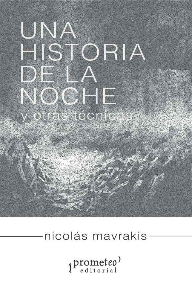 UNA HISTORIA DE LA NOCHE Y OTRAS TECNICAS (Nuevo)
