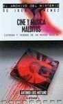 CINE Y MUSICA MALDITOS. LEYENDA Y VERDAD DE UN MUNDO OCULTO
