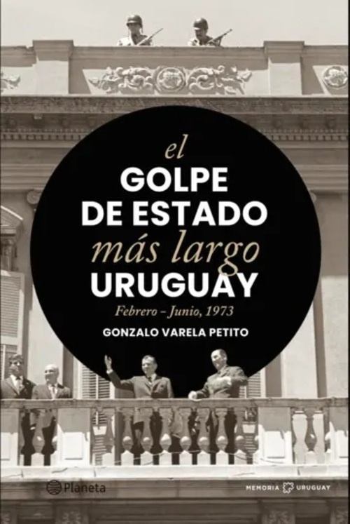 EL GOLPE DE ESTADO MAS LARGO DE URUGUAYA