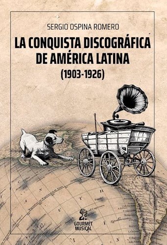 LA CONQUISTA DISCOGRAFICA DE AMERICA LATINA