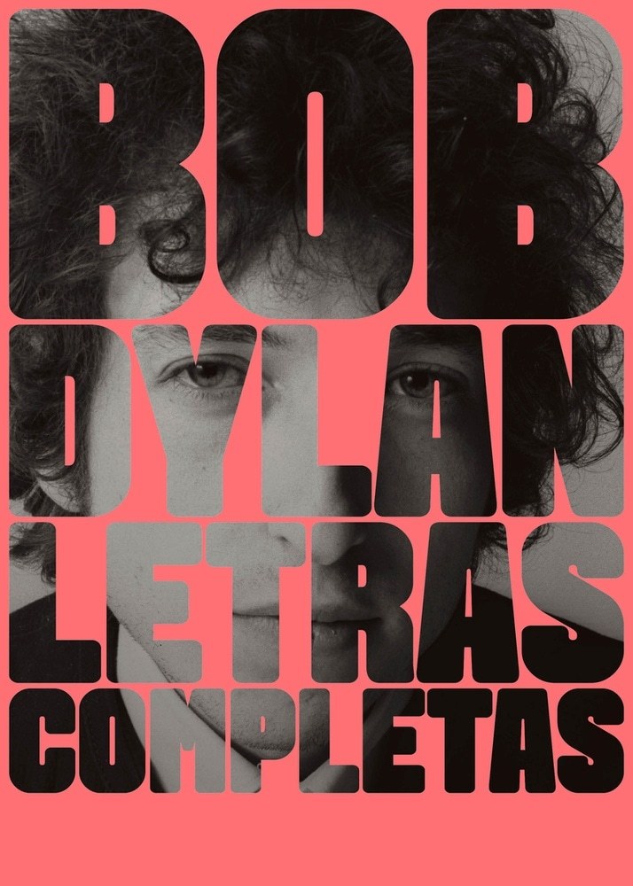 BOB DYLAN: LETRAS COMPLETAS