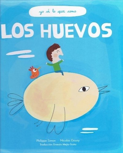 LOS HUEVOS. YO SE LO QUE COMO