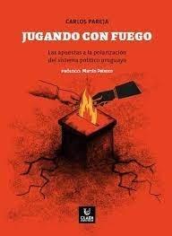 JUGANDO CON FUEGO