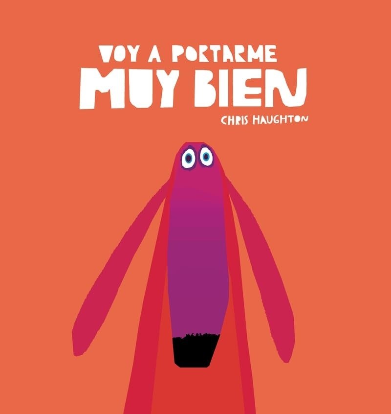 VOY A PORTARME MUY BIEN (CARTONE)