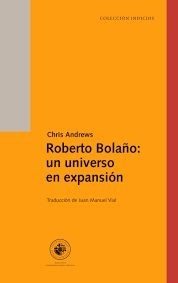 ROBERTO BOLAÑO UN UNIVERSO (Nuevo)